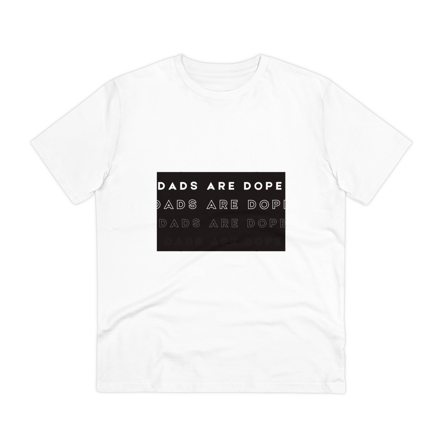 Dads are Dope Organic T-shirt Unisex
