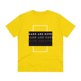 Dads are Dope Organic T-shirt Unisex
