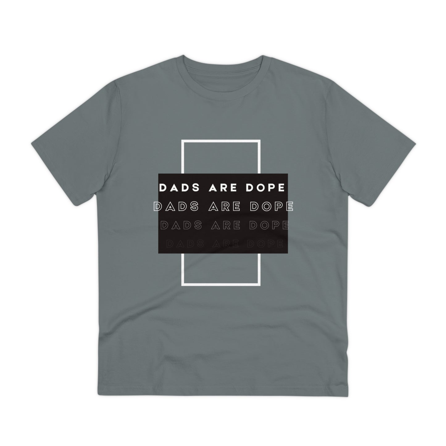 Dads are Dope Organic T-shirt Unisex