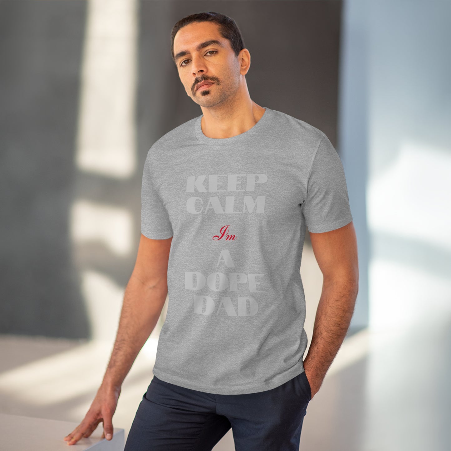 Keep Calm Im a Dope Dad Organic Unisex T-shirt