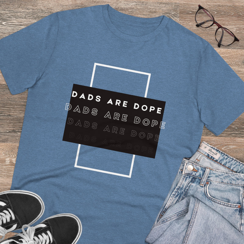 Dads are Dope Organic T-shirt Unisex