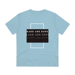 Dads are Dope Organic T-shirt Unisex