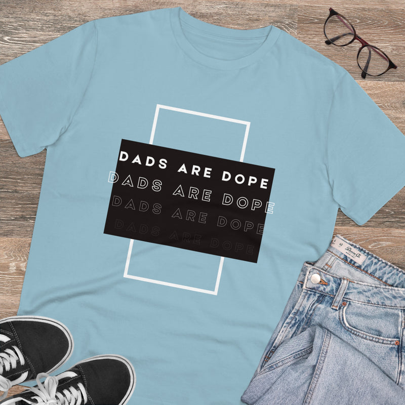 Dads are Dope Organic T-shirt Unisex