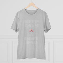 Keep Calm Im a Dope Dad Organic Unisex T-shirt