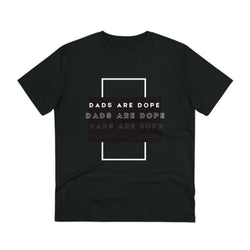 Dads are Dope Organic T-shirt Unisex