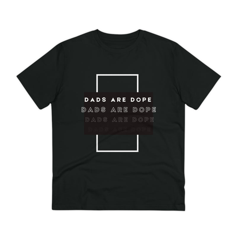 Dads are Dope Organic T-shirt Unisex